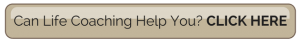 Can Life Coaching Help You? Learn more about our services